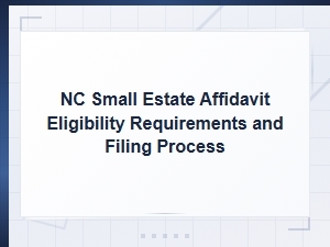 Nc Small Estate Affidavit: Eligibility & Filing Guide
