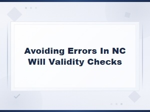 How to Avoid Errors in Nc Will Validity Checks